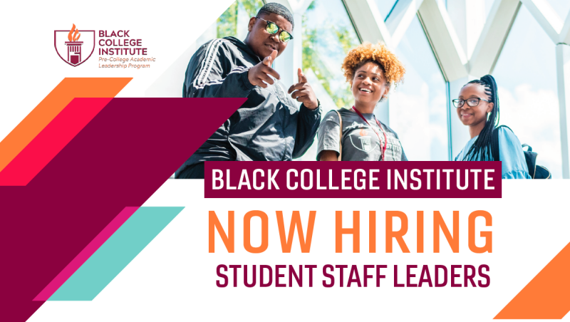 Black College Institute now hiring student staff leaders